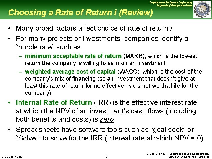 Department of Mechanical Engineering Management Group Choosing a Rate of Return i (Review) •
