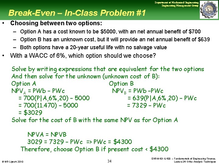 Department of Mechanical Engineering Management Group Break-Even – In-Class Problem #1 • Choosing between