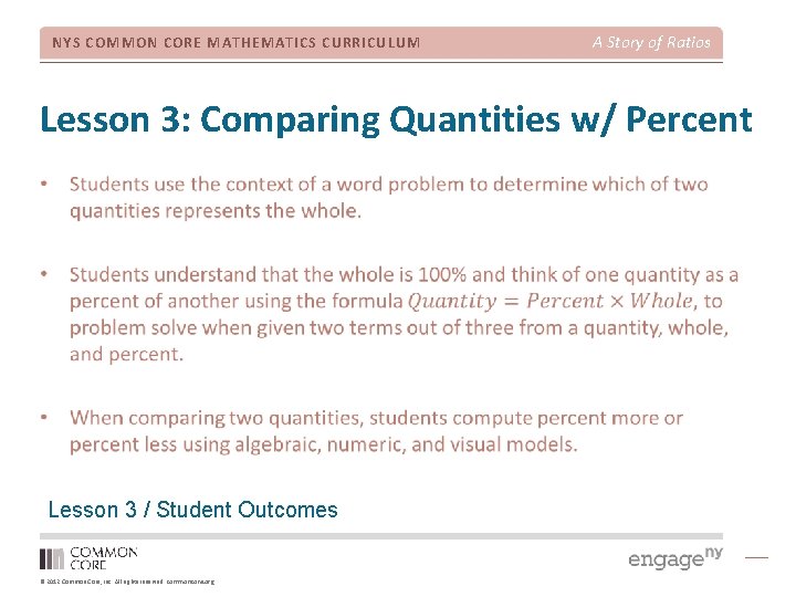 NYS COMMON CORE MATHEMATICS CURRICULUM A Story of Ratios Lesson 3: Comparing Quantities w/