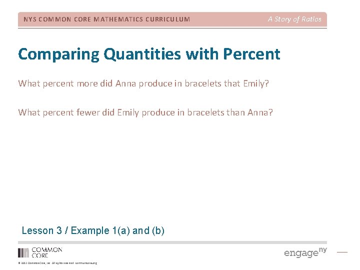 NYS COMMON CORE MATHEMATICS CURRICULUM A Story of Ratios Comparing Quantities with Percent What