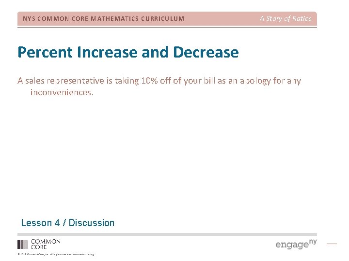 NYS COMMON CORE MATHEMATICS CURRICULUM A Story of Ratios Percent Increase and Decrease A