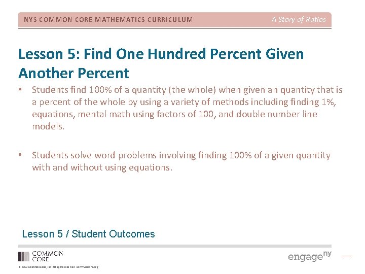 NYS COMMON CORE MATHEMATICS CURRICULUM A Story of Ratios Lesson 5: Find One Hundred