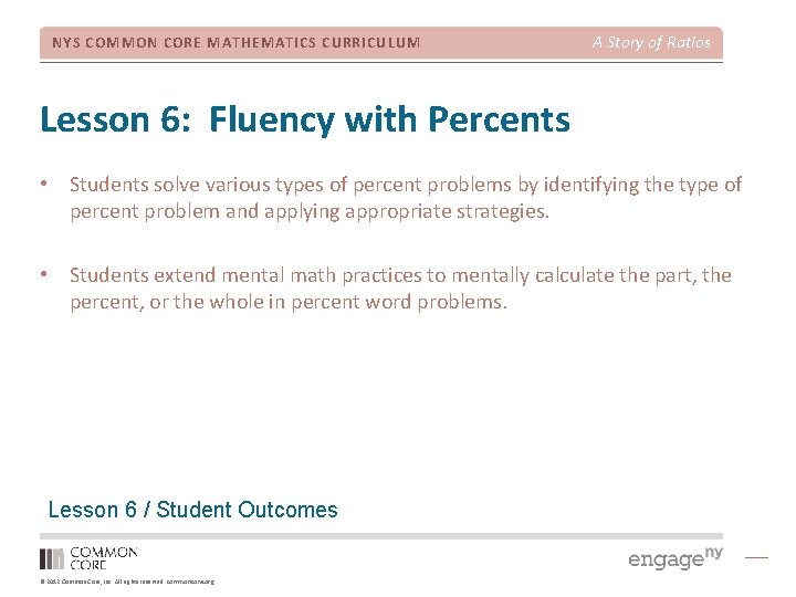 NYS COMMON CORE MATHEMATICS CURRICULUM A Story of Ratios Lesson 6: Fluency with Percents