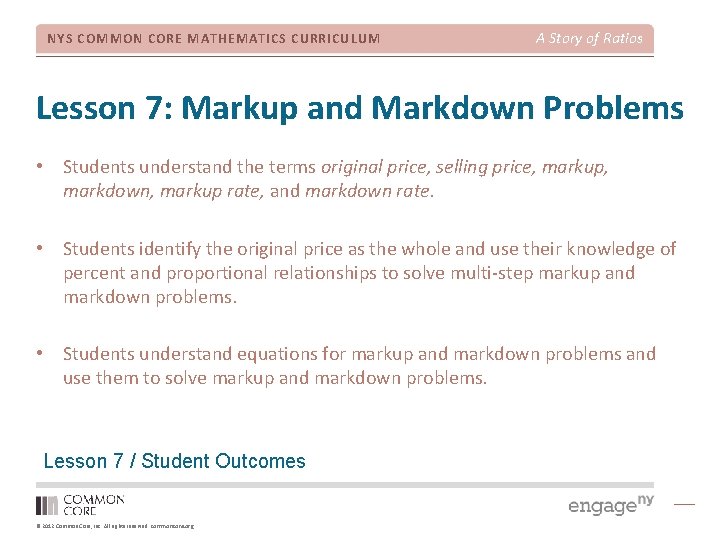 NYS COMMON CORE MATHEMATICS CURRICULUM A Story of Ratios Lesson 7: Markup and Markdown