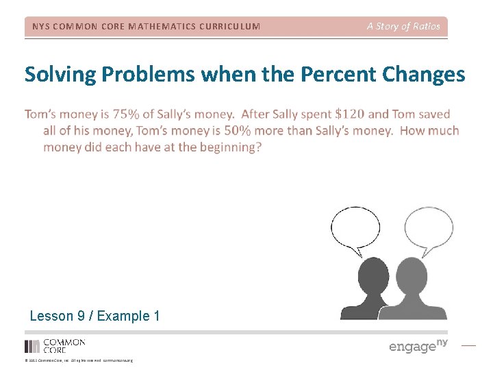 NYS COMMON CORE MATHEMATICS CURRICULUM A Story of Ratios Solving Problems when the Percent