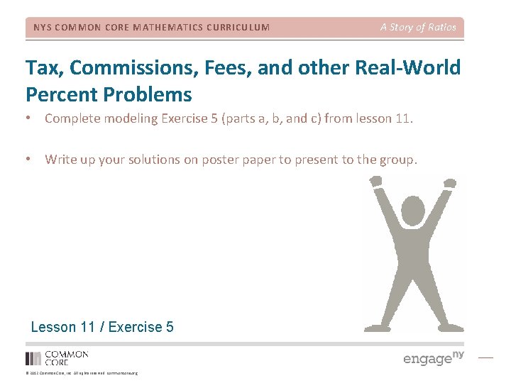 NYS COMMON CORE MATHEMATICS CURRICULUM A Story of Ratios Tax, Commissions, Fees, and other