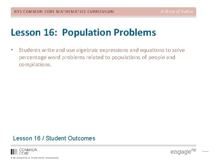 NYS COMMON CORE MATHEMATICS CURRICULUM A Story of Ratios Lesson 16: Population Problems •