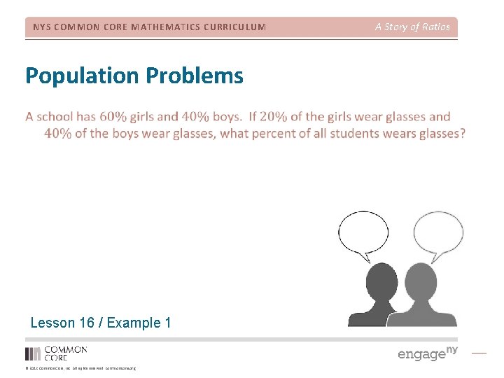 NYS COMMON CORE MATHEMATICS CURRICULUM Population Problems Lesson 16 / Example 1 © 2012