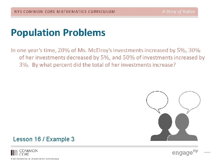 NYS COMMON CORE MATHEMATICS CURRICULUM Population Problems Lesson 16 / Example 3 © 2012