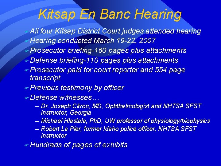 Kitsap En Banc Hearing F All four Kitsap District Court judges attended hearing F Kitsap En Banc Hearing F All four Kitsap District Court judges attended hearing F