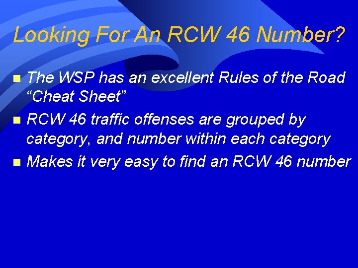 Looking For An RCW 46 Number? The WSP has an excellent Rules of the Looking For An RCW 46 Number? The WSP has an excellent Rules of the