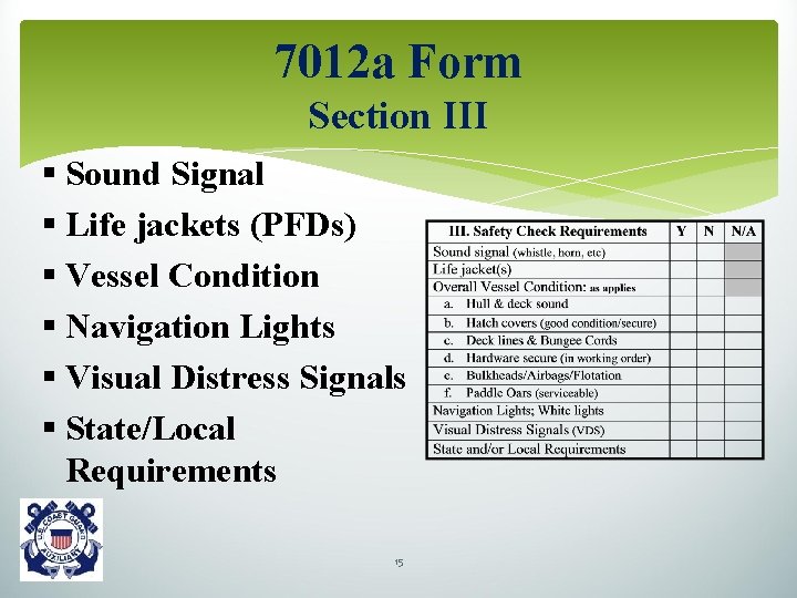 7012 a Form Section III § Sound Signal § Life jackets (PFDs) § Vessel