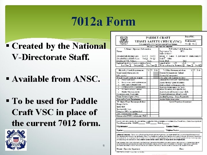 7012 a Form § Created by the National V-Directorate Staff. § Available from ANSC.