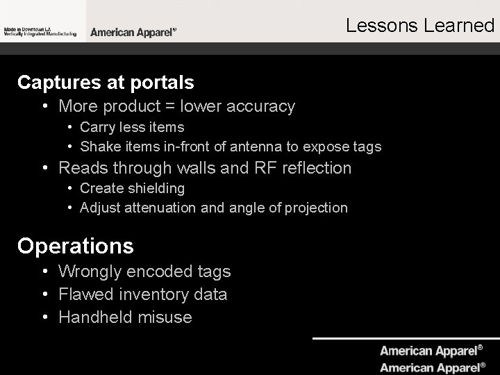 Lessons Learned Captures at portals • More product = lower accuracy • Carry less