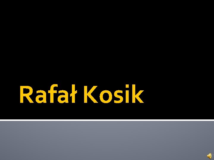  Rafał Kosik 