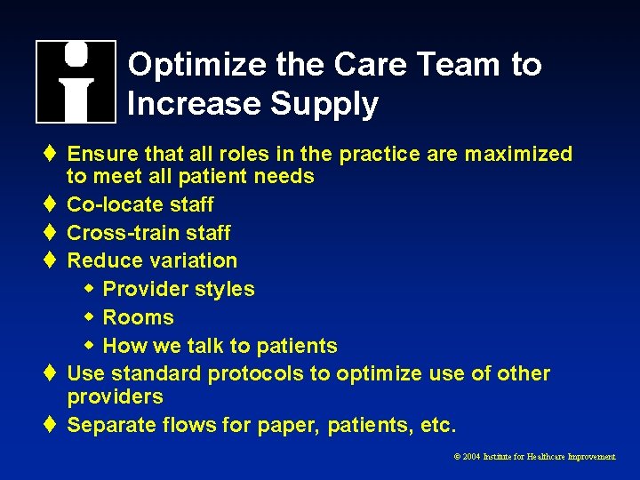 Optimize the Care Team to Increase Supply t Ensure that all roles in the