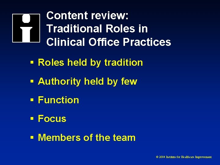 Content review: Traditional Roles in Clinical Office Practices § Roles held by tradition §