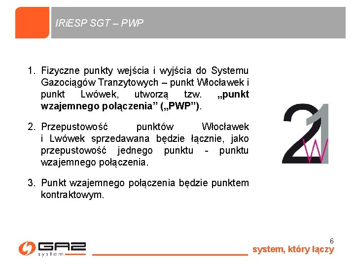 IRi. ESP SGT – PWP 1. Fizyczne punkty wejścia i wyjścia do Systemu Gazociągów
