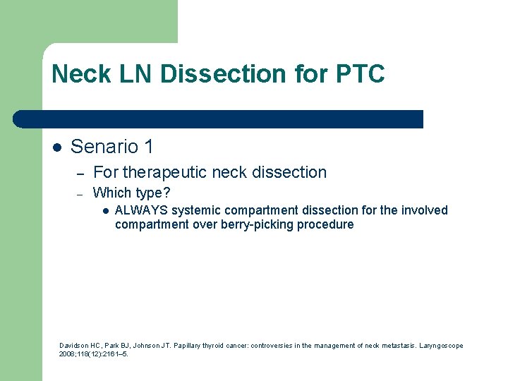 Neck LN Dissection for PTC l Senario 1 – For therapeutic neck dissection –