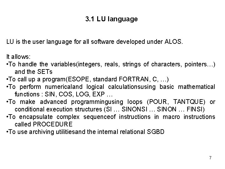 3. 1 LU language LU is the user language for all software developed under