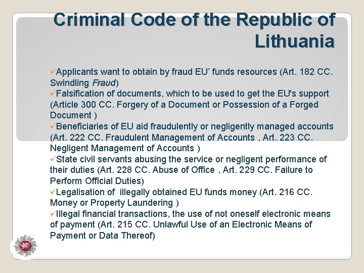 Criminal Code of the Republic of Lithuania üApplicants want to obtain by fraud EU’