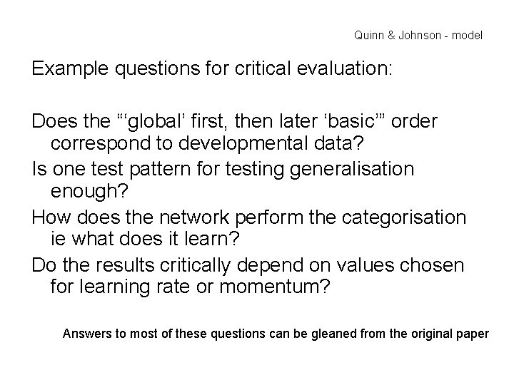 Quinn & Johnson - model Example questions for critical evaluation: Does the “‘global’ first,