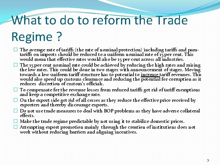 What to do to reform the Trade Regime ? � The average rate of