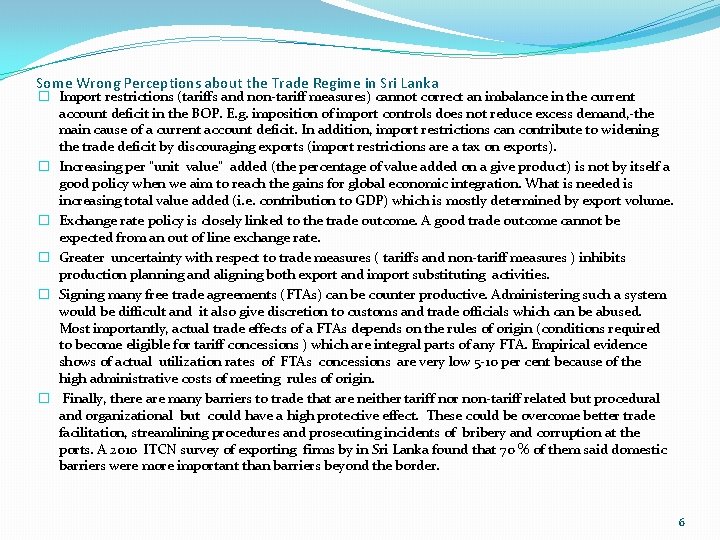 Some Wrong Perceptions about the Trade Regime in Sri Lanka � Import restrictions (tariffs