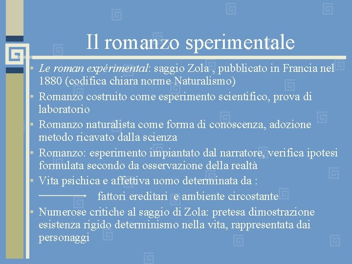 Il romanzo sperimentale • Le roman expérimental: saggio Zola , pubblicato in Francia nel