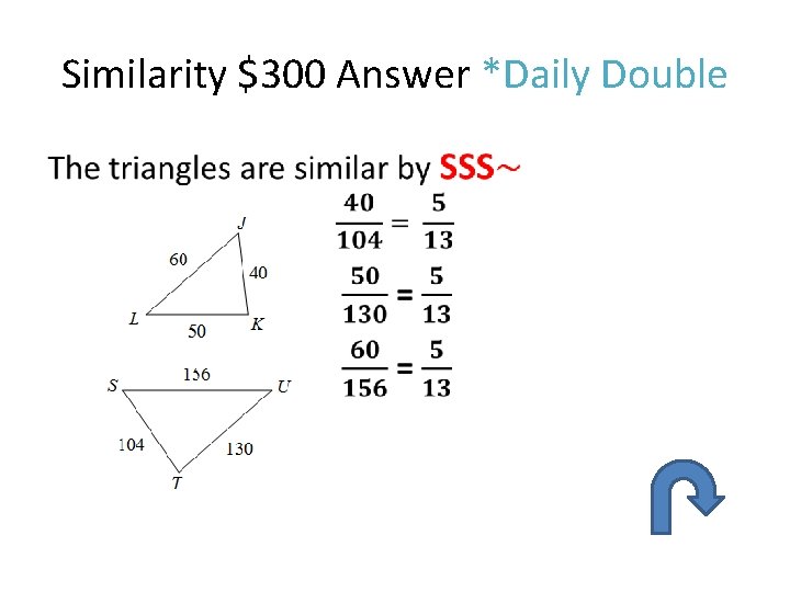 Similarity $300 Answer *Daily Double • 