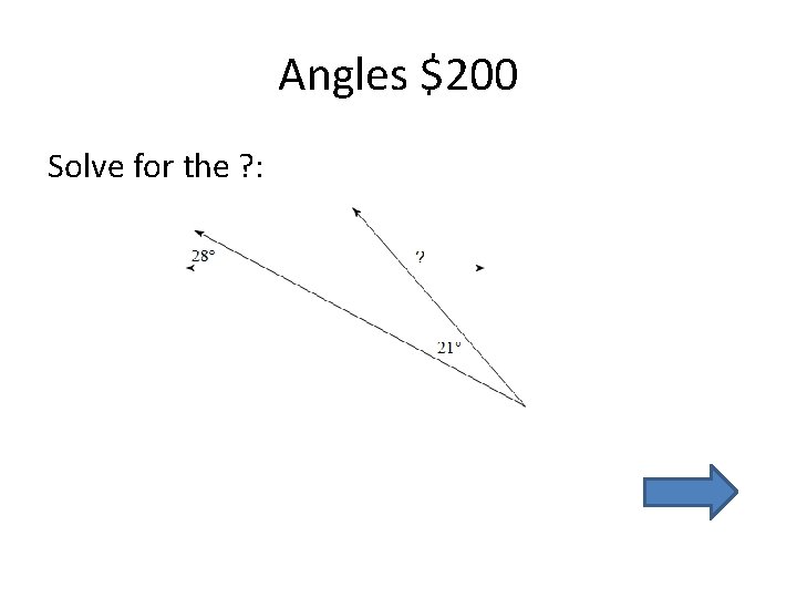 Angles $200 Solve for the ? : 