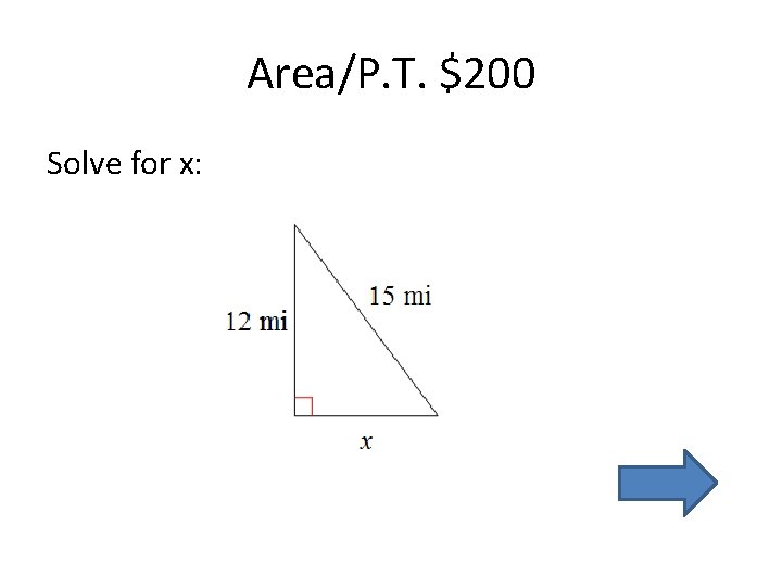 Area/P. T. $200 Solve for x: 