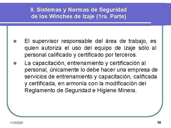 II. Sistemas y Normas de Seguridad de los Winches de Izaje (1 ra. Parte)