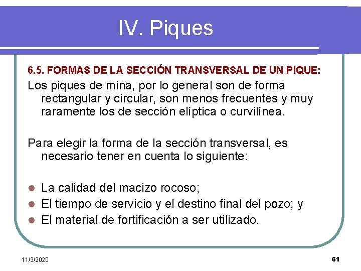 IV. Piques 6. 5. FORMAS DE LA SECCIÓN TRANSVERSAL DE UN PIQUE: Los piques