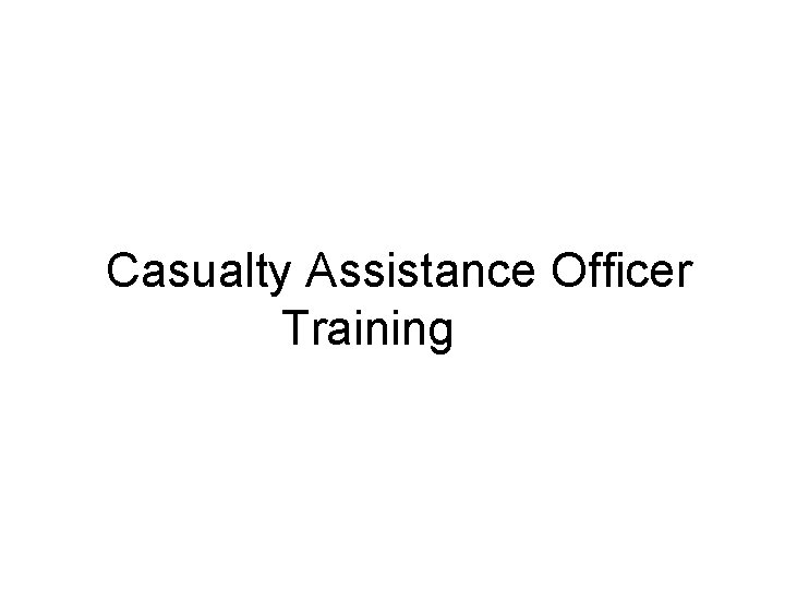 Casualty Assistance Officer Training 