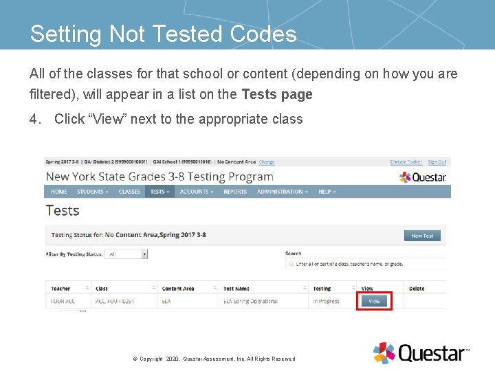 Setting Not Tested Codes All of the classes for that school or content (depending