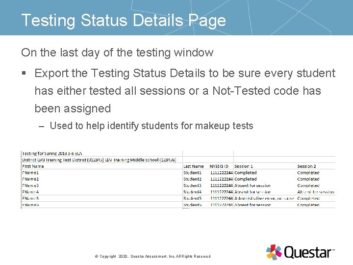 Testing Status Details Page On the last day of the testing window § Export