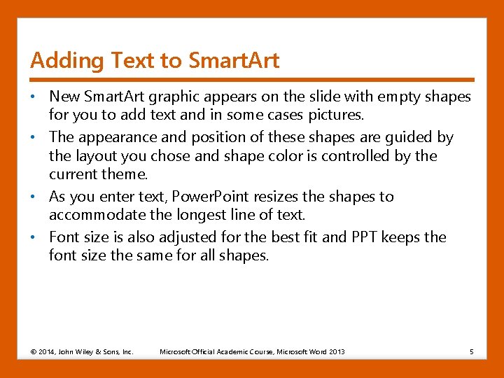 Adding Text to Smart. Art • New Smart. Art graphic appears on the slide