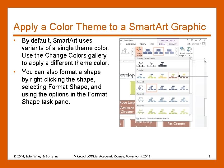 Apply a Color Theme to a Smart. Art Graphic • By default, Smart. Art