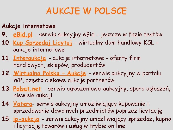 AUKCJE W POLSCE Aukcje internetowe 9. e. Bid. pl - serwis aukcyjny e. Bid