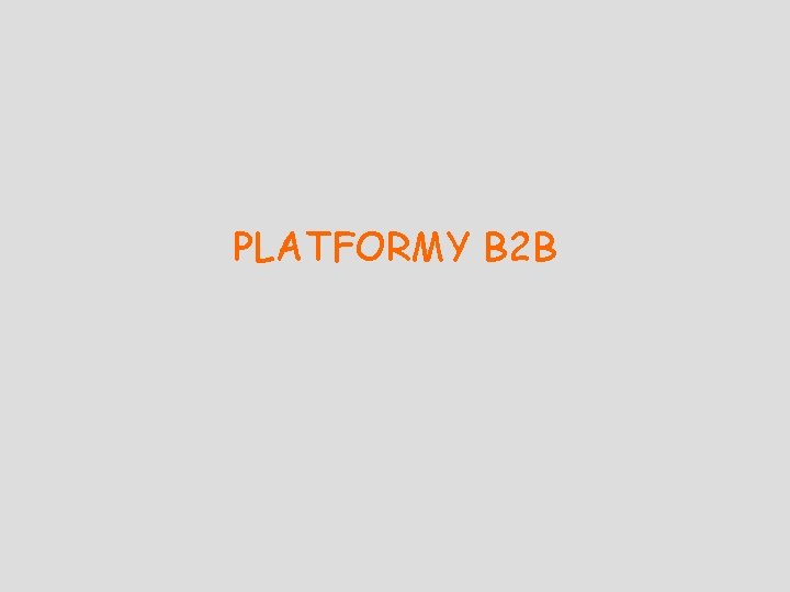 PLATFORMY B 2 B 