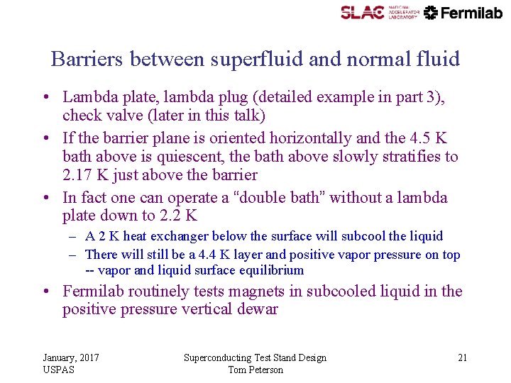 Barriers between superfluid and normal fluid • Lambda plate, lambda plug (detailed example in Barriers between superfluid and normal fluid • Lambda plate, lambda plug (detailed example in