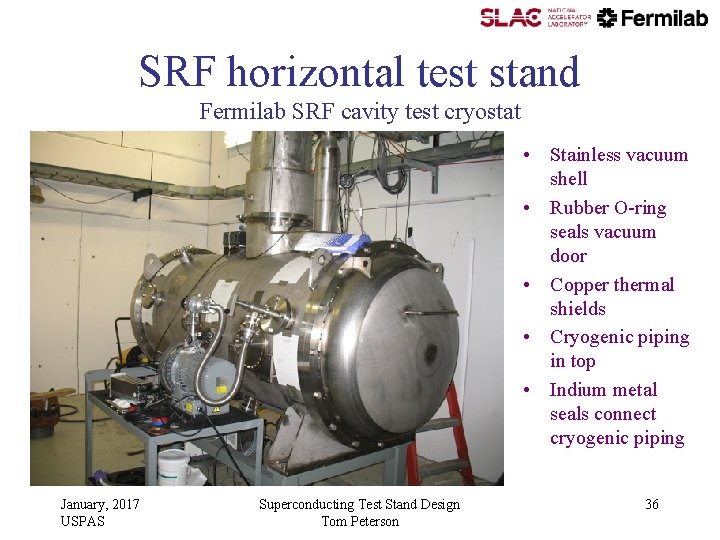 SRF horizontal test stand Fermilab SRF cavity test cryostat • Stainless vacuum shell • SRF horizontal test stand Fermilab SRF cavity test cryostat • Stainless vacuum shell •