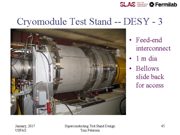 Cryomodule Test Stand -- DESY - 3 • Feed-end interconnect • 1 m dia Cryomodule Test Stand -- DESY - 3 • Feed-end interconnect • 1 m dia