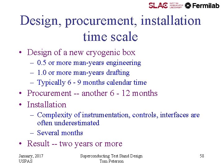 Design, procurement, installation time scale • Design of a new cryogenic box – 0. Design, procurement, installation time scale • Design of a new cryogenic box – 0.