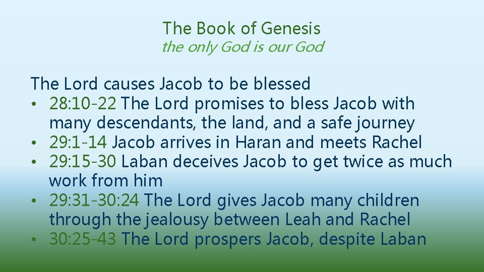 The Book of Genesis the only God is our God The Lord causes Jacob