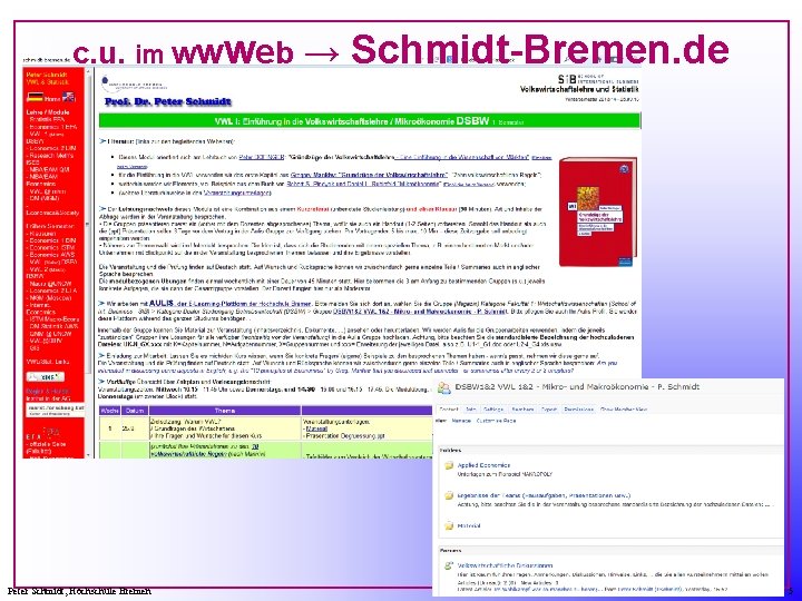 c. u. im wwweb → Peter Schmidt, Hochschule Bremen Schmidt-Bremen. de 5 