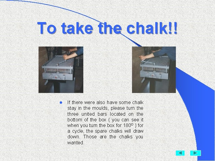 To take the chalk!! l If there were also have some chalk stay in To take the chalk!! l If there were also have some chalk stay in