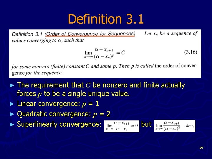 Definition 3. 1 The requirement that C be nonzero and finite actually forces p