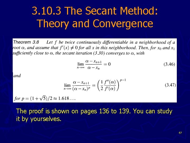 3. 10. 3 The Secant Method: Theory and Convergence The proof is shown on